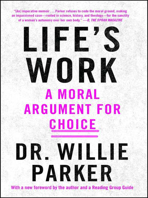 Title details for Life's Work by Dr. Willie Parker - Available